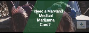 Medical Marijuana Card Maryl